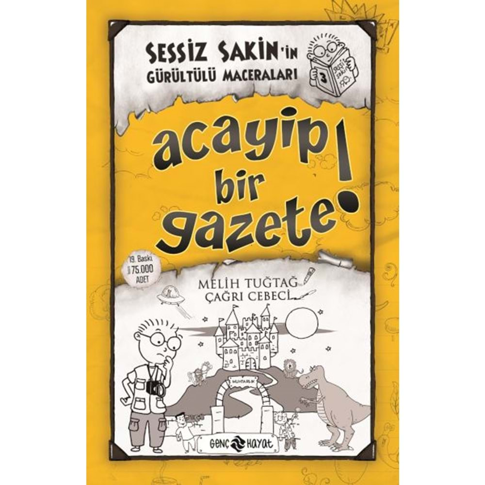 SESSİZ SAKİN İN GÜRÜLTÜLÜ MACERALARI 3 ACAYİP BİR GAZETE-MELİH TUĞTAĞ-GENÇ HAYAT YAYINLARI