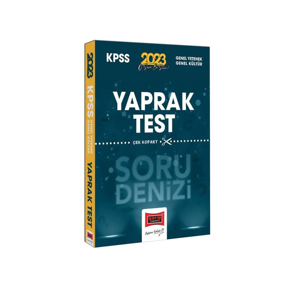 YARGI KPSS 2023 GENEL YETENEK-GENEL KÜLTÜR SORU DENİZİ ÇEK KOPART YAPRAK TEST