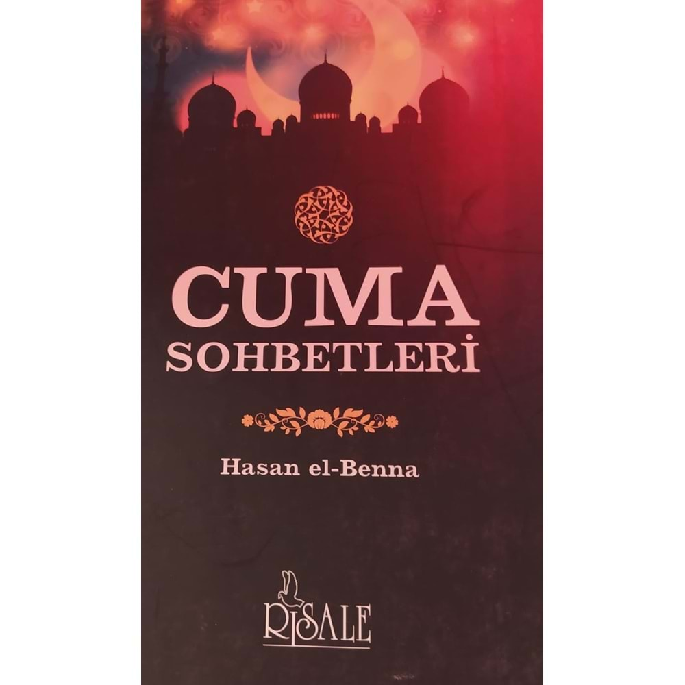 CUMA SOHBETLERİ-HASAN EL BENNA-RİSALE