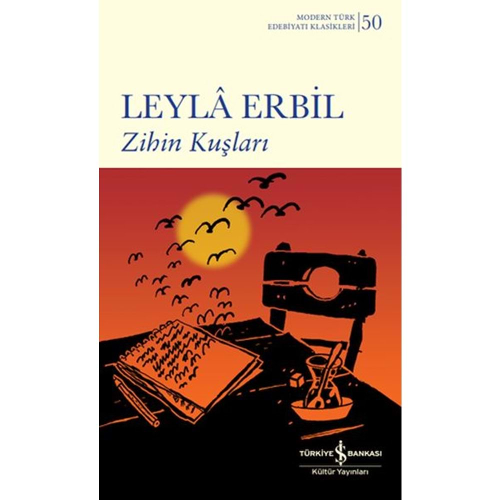 ZİHİN KUŞLARI-LEYLA ERBİL-İŞ BANKASI KÜLTÜR YAYINLARI