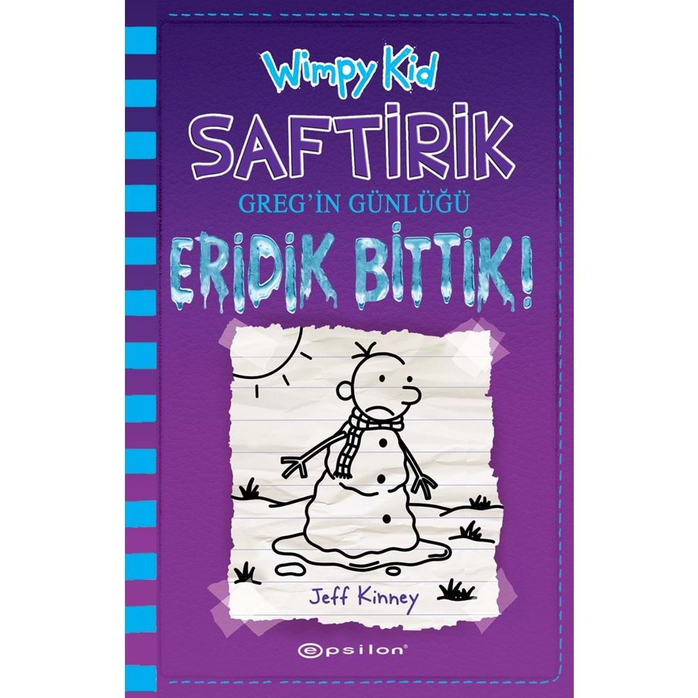 SAFTİRİK GREGİN GÜNLÜĞÜ 13-ERİDİK BİTTİK-EPSİLON