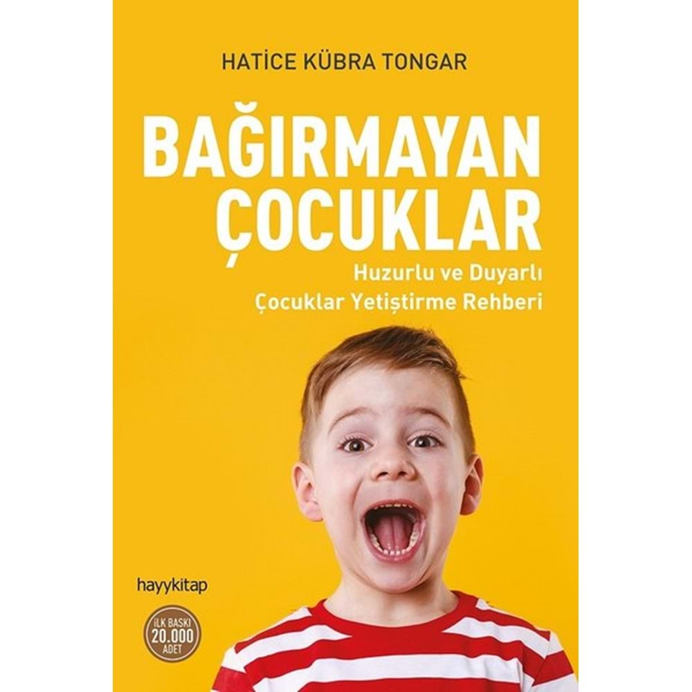 BAĞIRMAYAN ÇOCUKLAR-HATİCE KÜBRA TONGAR-HAYY