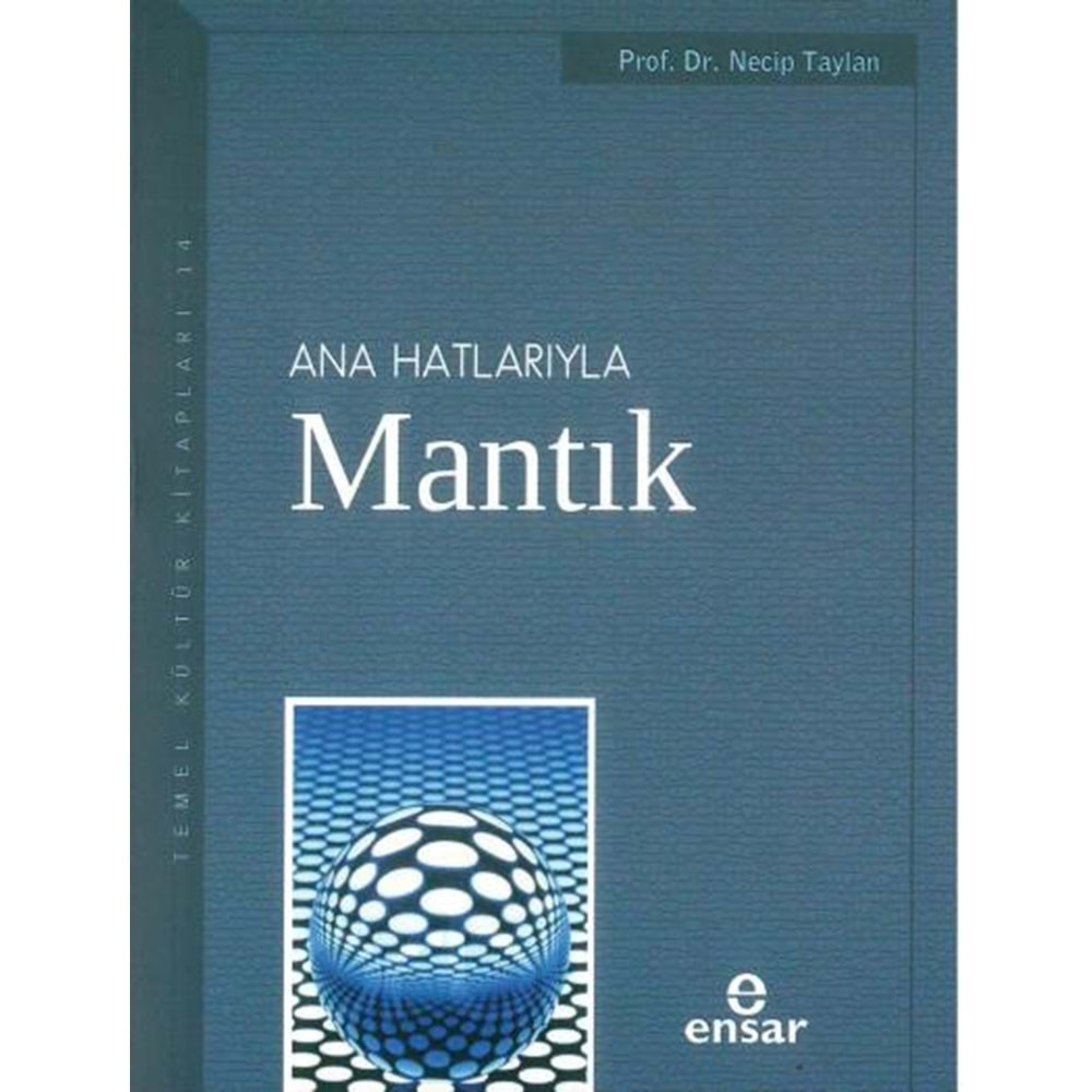 ANA HATLARIYLA MANTIK-NECİP TAYLAN-ENSAR