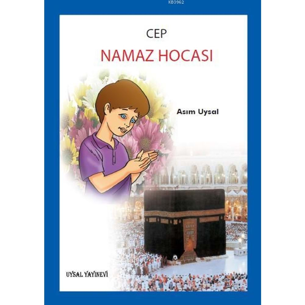 CEP NAMAZ HOCASI (RENKLİ)-ASIM UYSAL-UYSAL YAYINEVİ