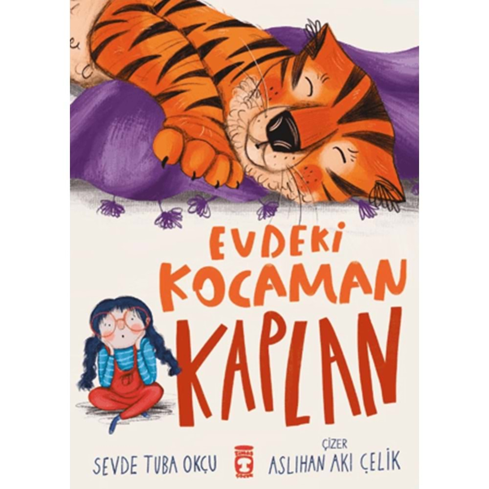 EVDEKİ KOCAMAN KAPLAN-SEVDE TUBA OKÇU-TİMAŞ ÇOCUK