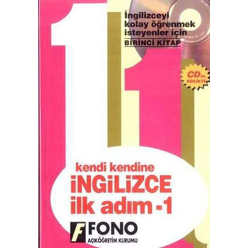 KENDİ KENDİNE İNGİLİZCE İLK ADIM 1-FONO YAYINLARI