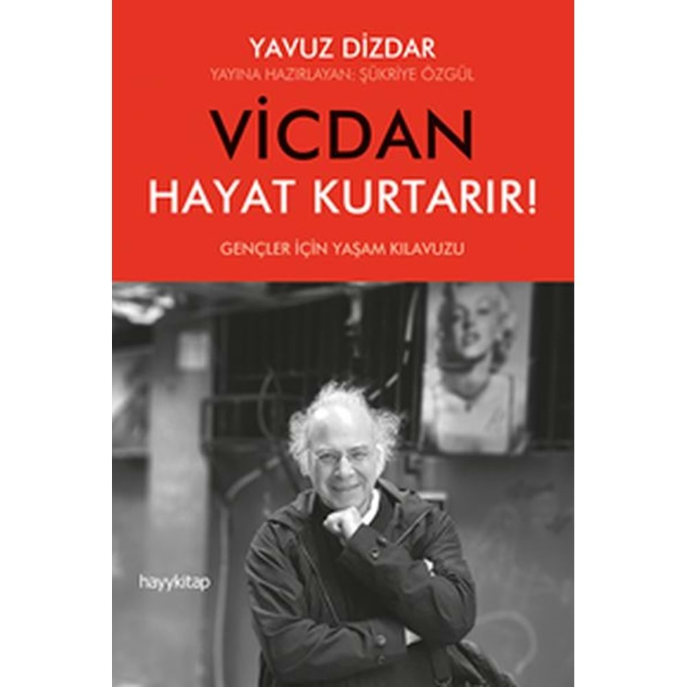 VİCDAN HAYAT KURTARIR-YAVUZ DİZDAR-HAYY