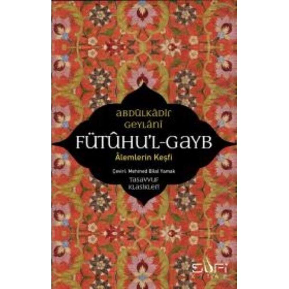 FÜTUHUL GAYB-ABDULKADİR GEYLANİ-SUFİ