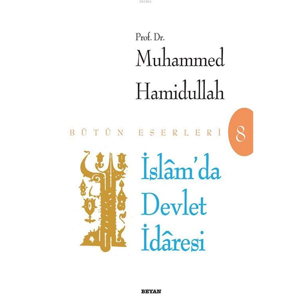 İSLAMDA DEVLET İDARESİ-MUHAMMED HAMİDULLAH-BEYAN