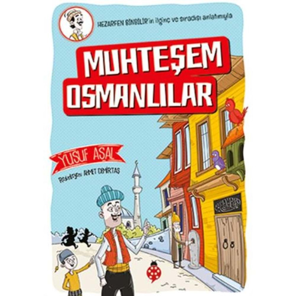 MUHTEŞEM OSMANLILAR-YUSUF ASAL-UĞURBÖCEĞİ YAYINLARI