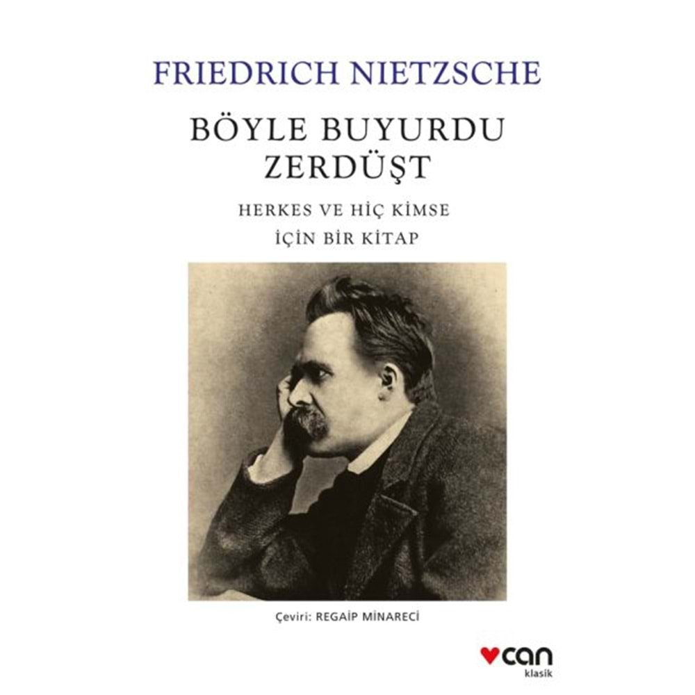 BÖYLE BUYURDU ZERDÜŞT-FRİEDRİC NİETZSCHE-CAN YAYINLARI