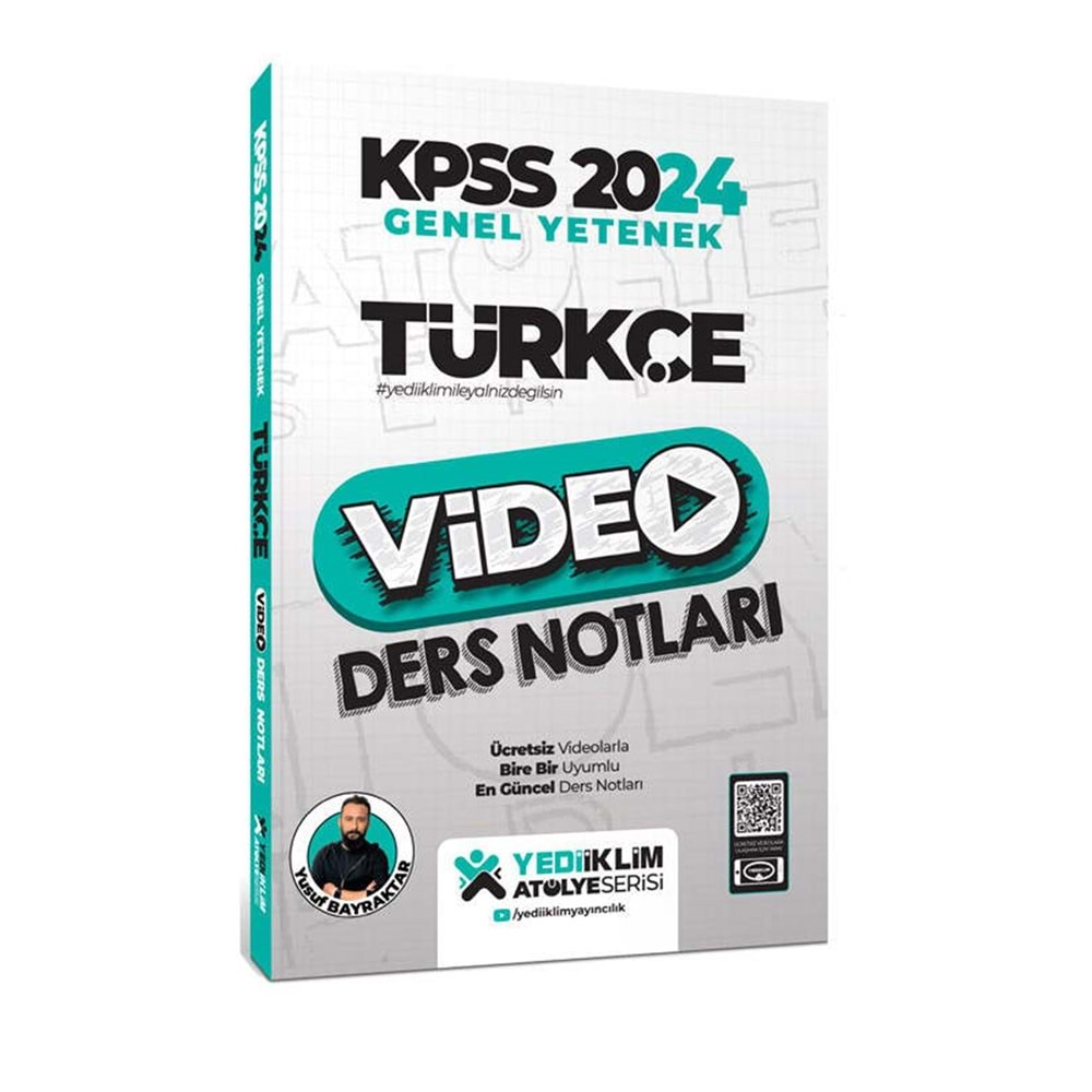 YEDİİKLİM 2024 KPSS GENEL YETENEK ATÖLYE SERİSİ TÜRKÇE VİDEO DERS NOTLARI