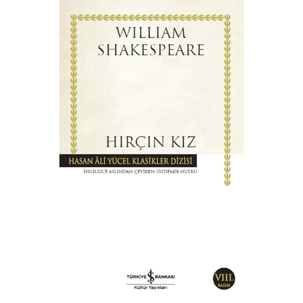 HIRÇIN KIZ- WILLIAM SHAKESPEARE- İŞ BANKASI