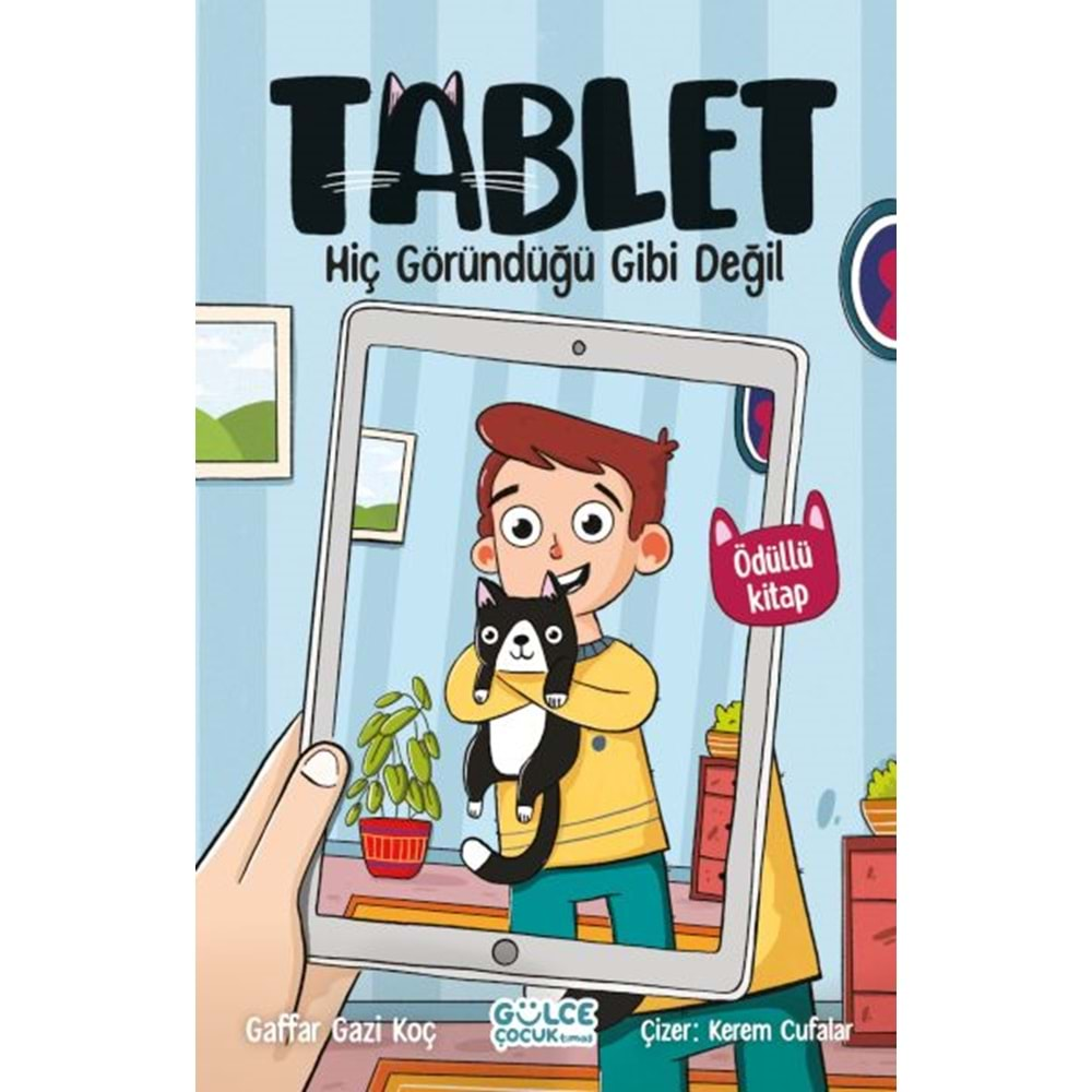 HİÇ GÖRÜNDÜĞÜ GİBİ DEĞİL TABLET-GAFFAR GAZİ KOÇ-GÜLCE ÇOCUK TİMAŞ