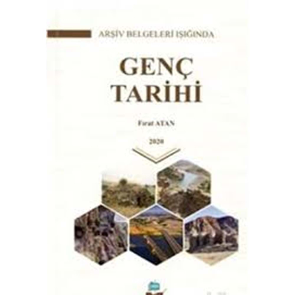 GENÇ TARİHİ (ARŞİV BELGELERİ IŞIĞINDA- FIRAT ATAN