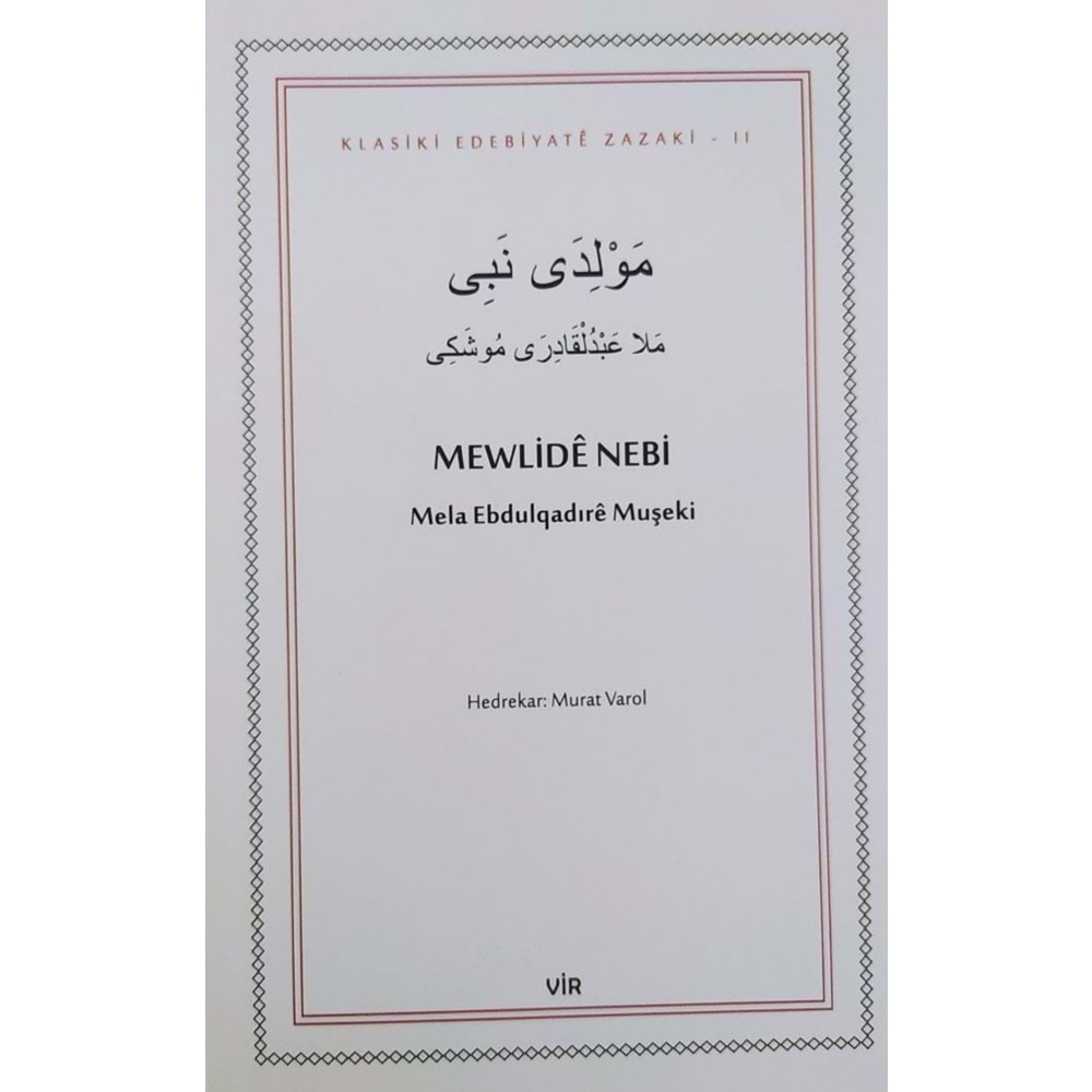 MEWLİDE NEBİ MELA ABDULQADIRE MUŞEKİ VİR