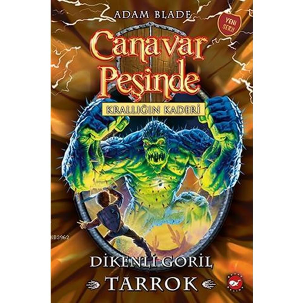 CANAVAR PEŞİNDE 62-DİKENLİ GORİL TARROK-ADAM BLADE-BEYAZ BALİNA