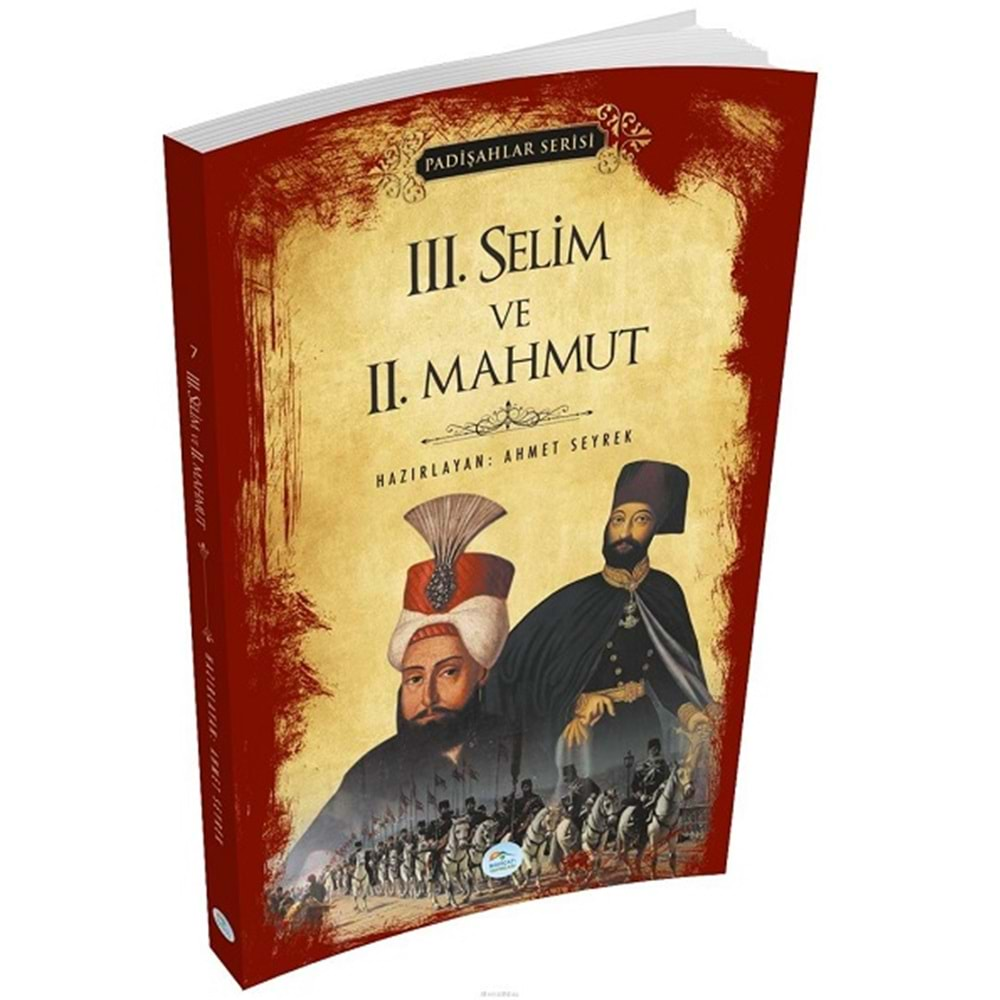 PADİŞAHLAR SERİSİ-3.SELİM VE 2.MAHMUT-AHMET SEYREK-MAVİ ÇATI