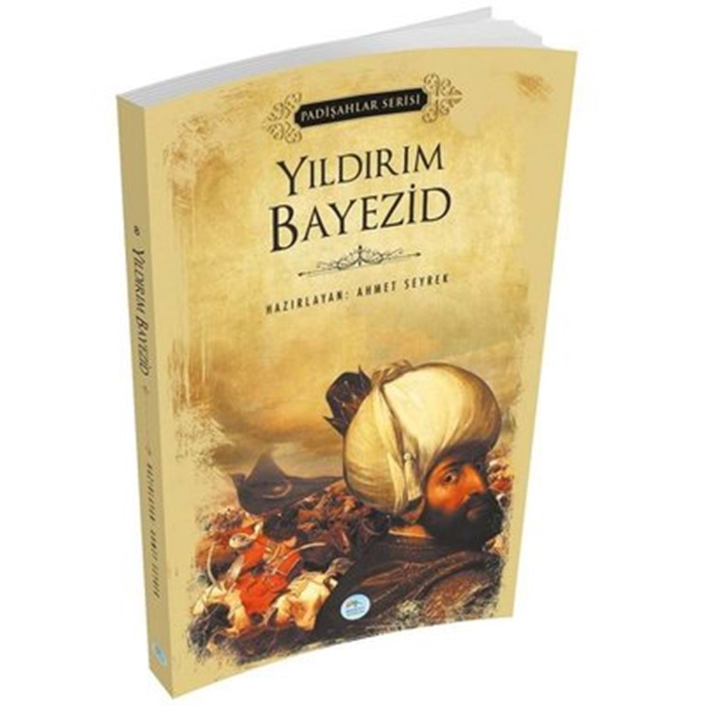 PADİŞAHLAR SERİSİ-YILDIRIM BAYEZİD-AHMET SEYREK-MAVİ ÇATI