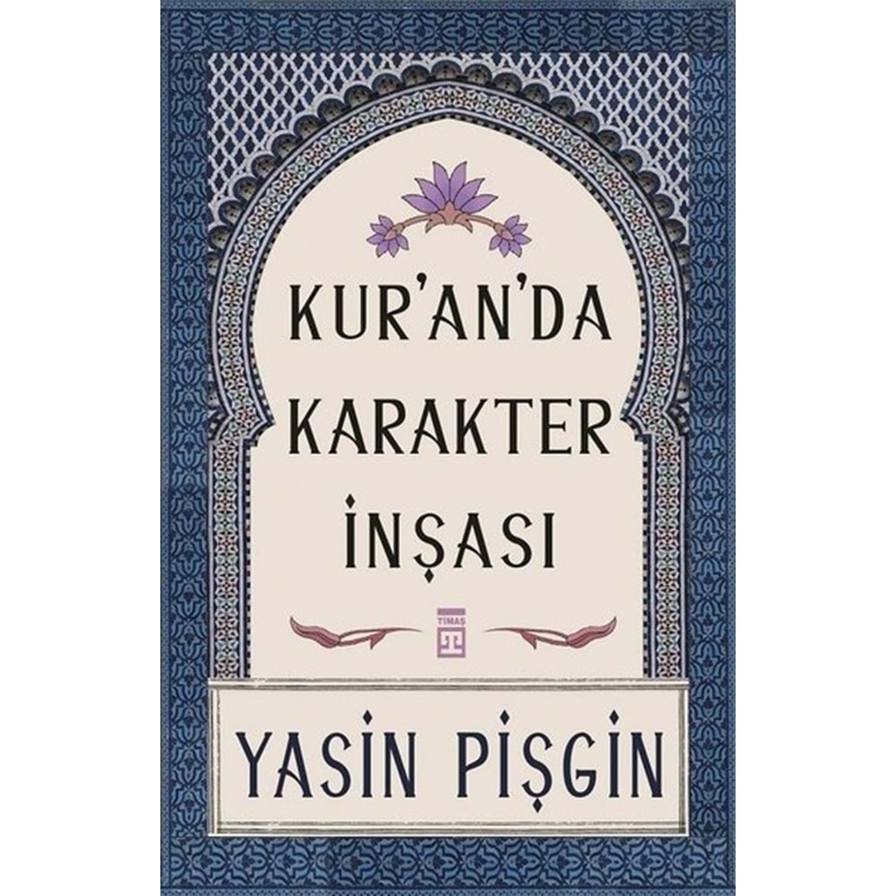 KURANDA KARAKTER İNŞASI-YASİN PİŞGİN-TİMAŞ YAYINLARI