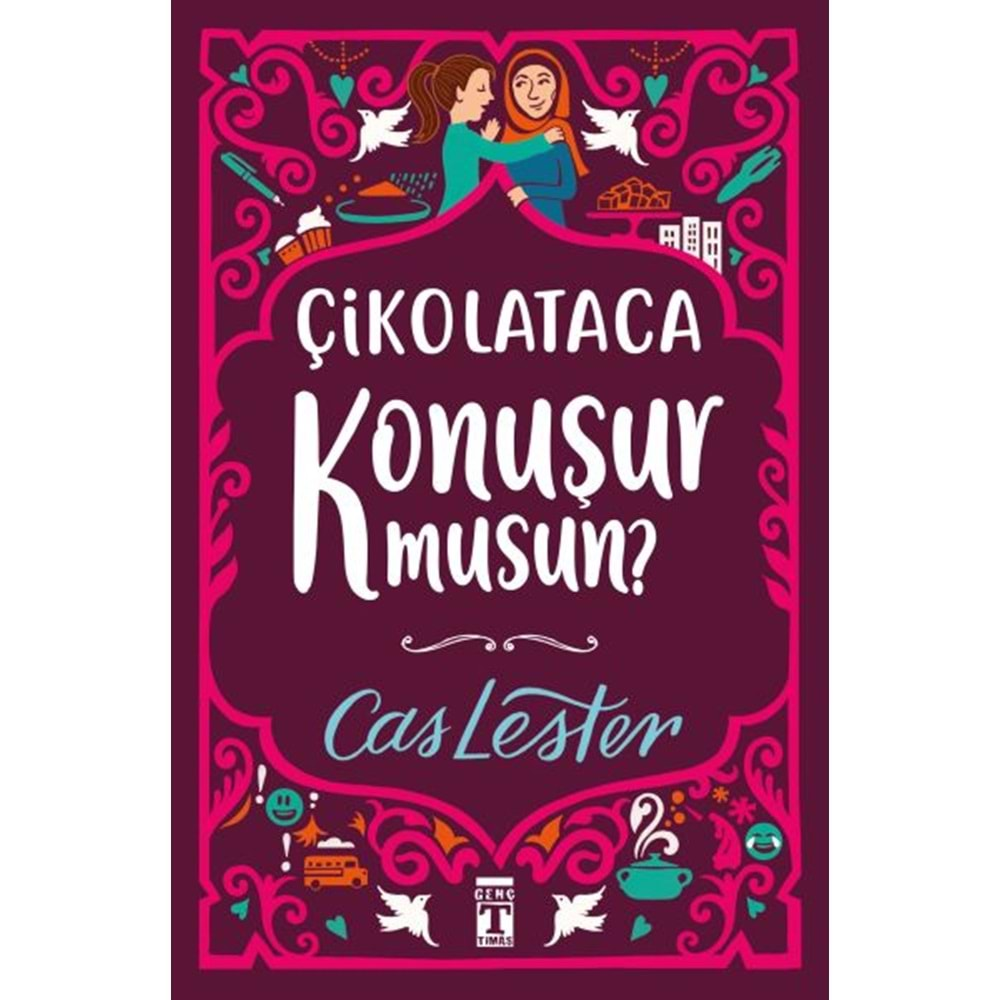 ÇİKOLATACA KONUŞUR MUSUN? (CİLTLİ SERT KAPAK ŞÖMİZLİ)-CAS LESTER-GENÇ TİMAŞ