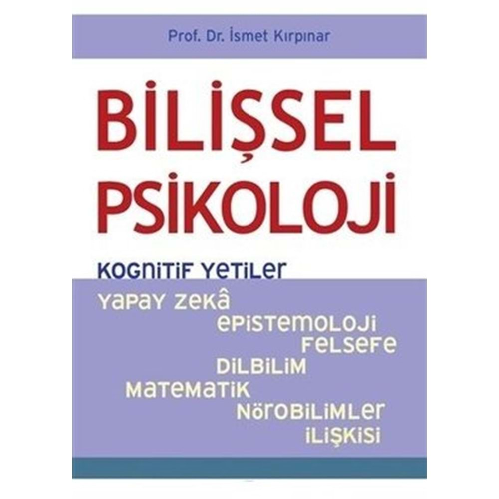 BİLİŞSEL PSİKOLOJİ-İSMET KIRKPINAR-PSİKONET