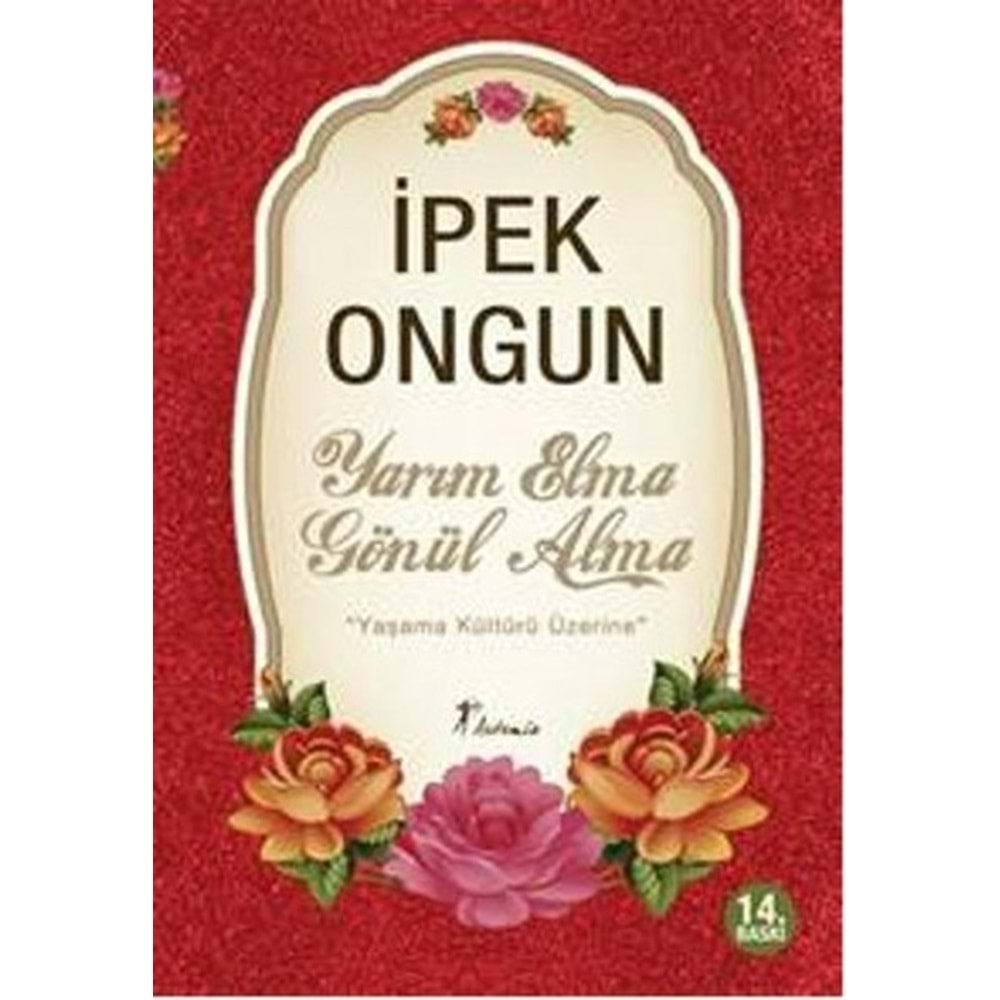 YARIM ELMA GÖNÜL ALMA-İPEK ONGUN-ARTEMİS YAYINLARI