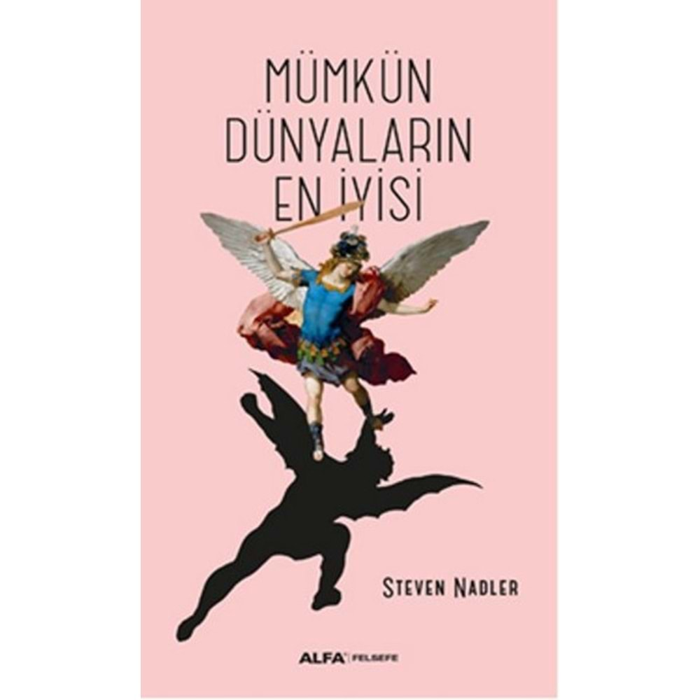 MÜMKÜN DÜNYALARIN EN İYİSİ-STEVEN NADLER-ALFA YAYINLARI