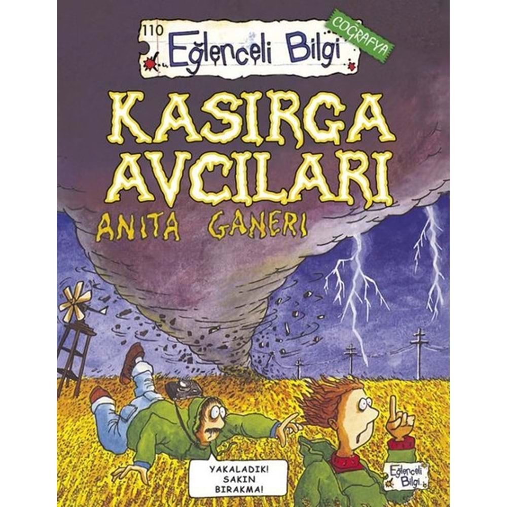 KASIRGA AVCILARI-ANITA GANERI-EĞLENCELİ BİLGİ YAYINLARI