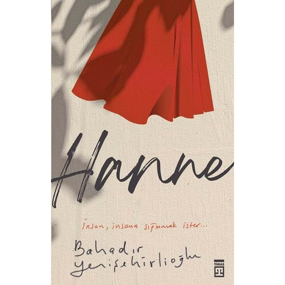 HANNE-BAHADIR YENİŞEHİRLİOĞLU-TİMAŞ YAYINLARI