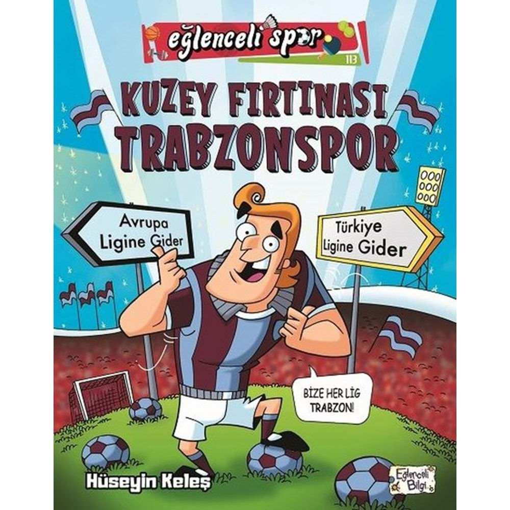 KUZEY FIRTINASI TRABZON SPOR-HÜSEYİN KELEŞ-EĞLENCELİ BİLGİ YAYINLARI