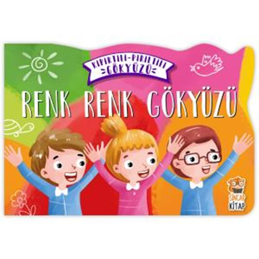 KIPIRTILI PIRILTILI GÖKYÜZÜ HİKAYELER-RENK RENK GÖKYÜZÜ-SİNCAP KİTAP