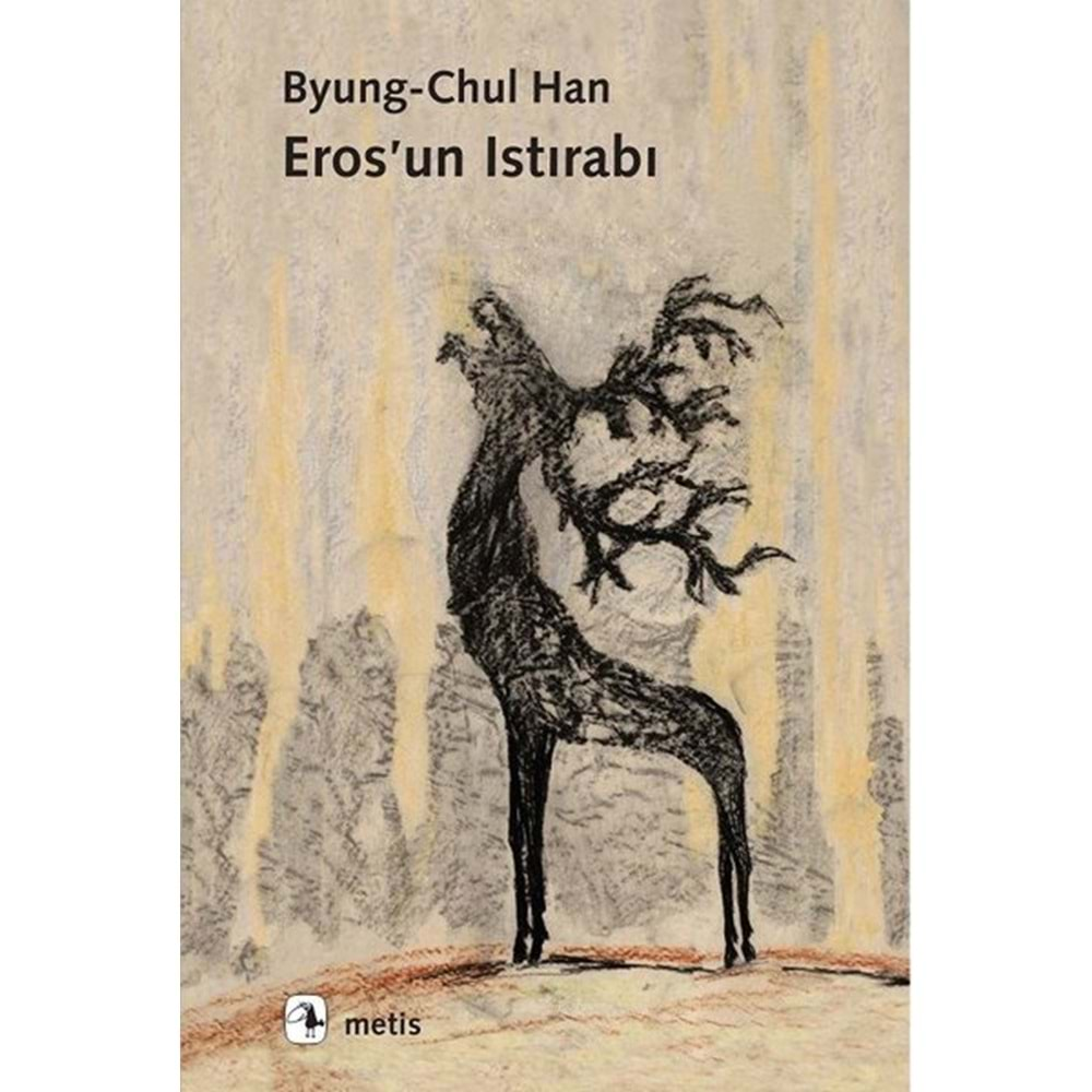 EROSUN ISTIRABI-BYUNG-CHUL HAN-METİS YAYINLARI