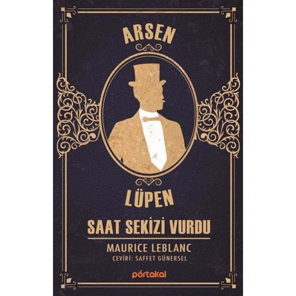 SAAT SEKİZİ VURDU- ARSEN LÜPEN - MAURICE LEBLANC- POTAKAL KİTAP