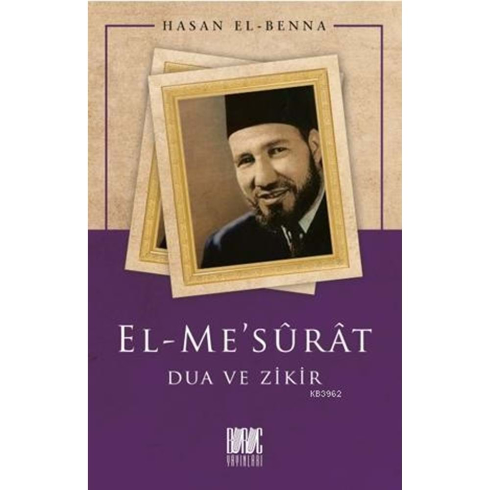 EL-MESURAT DUA VE ZİKİR-HASAN EL-BENNA-BURUÇ YAYINLARI