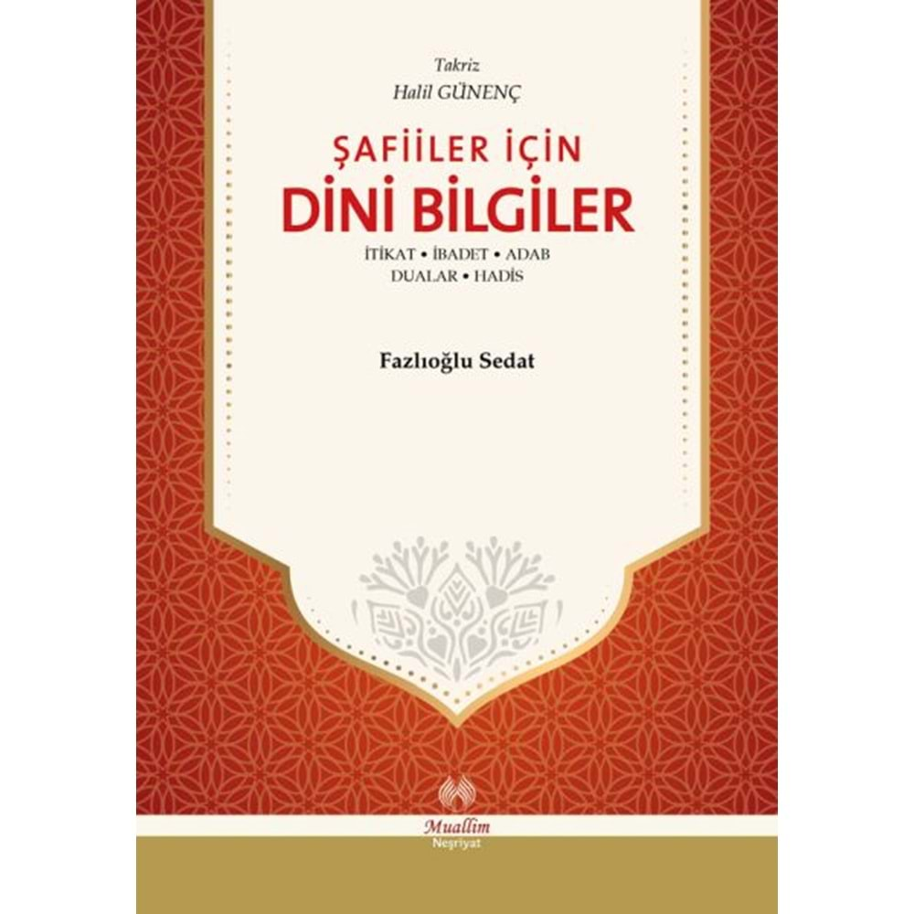 ŞAFİİLER İÇİN DİNİ BİLGİLER-FAZLIOĞLU SEDAT-MUALLİM NEŞRİYAT