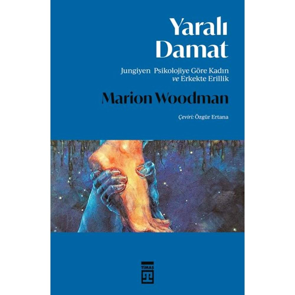 YARALI DAMAT-MARİON WOODMAN-TİMAŞ YAYINLARI