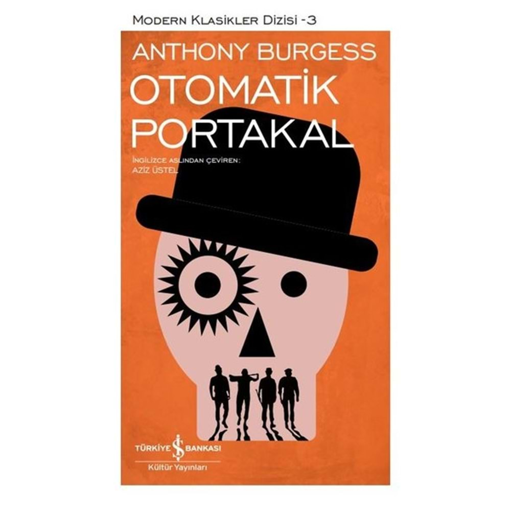 OTOMATİK PORTAKAL(CİLTLİ)- ANTHONY BURGESS - İŞ BANKASI KÜLTÜR YAYINLARI