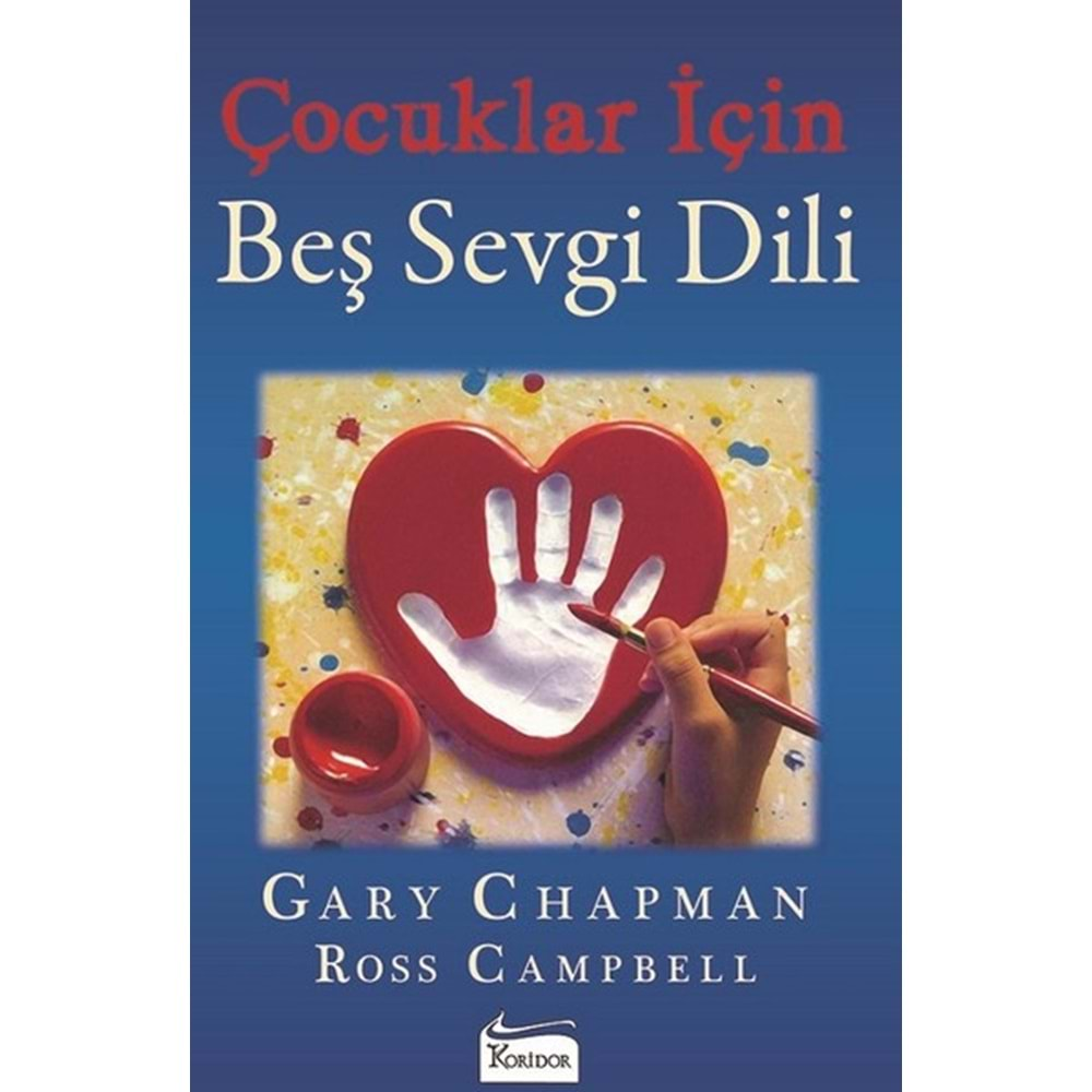 ÇOCUKLAR İÇİN BEŞ SEVGİ DİLİ-GARY CHAPMAN -KORİDOR YAYINCILIK