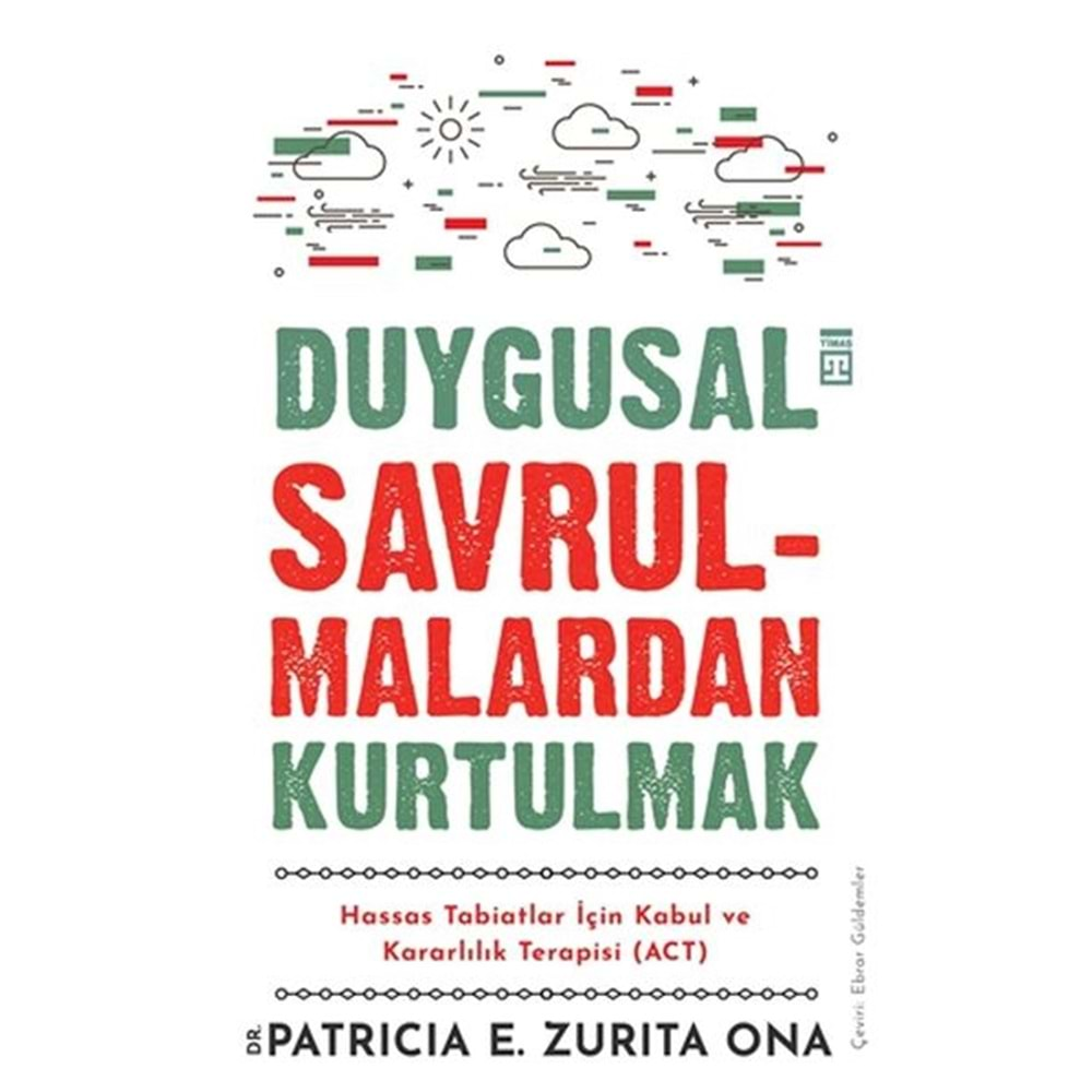 DUYGUSAL SAVRULMALARDAN KURTULMAK-PATRICIA E.ZURITA ONA-TİMAŞ YAYINLARI