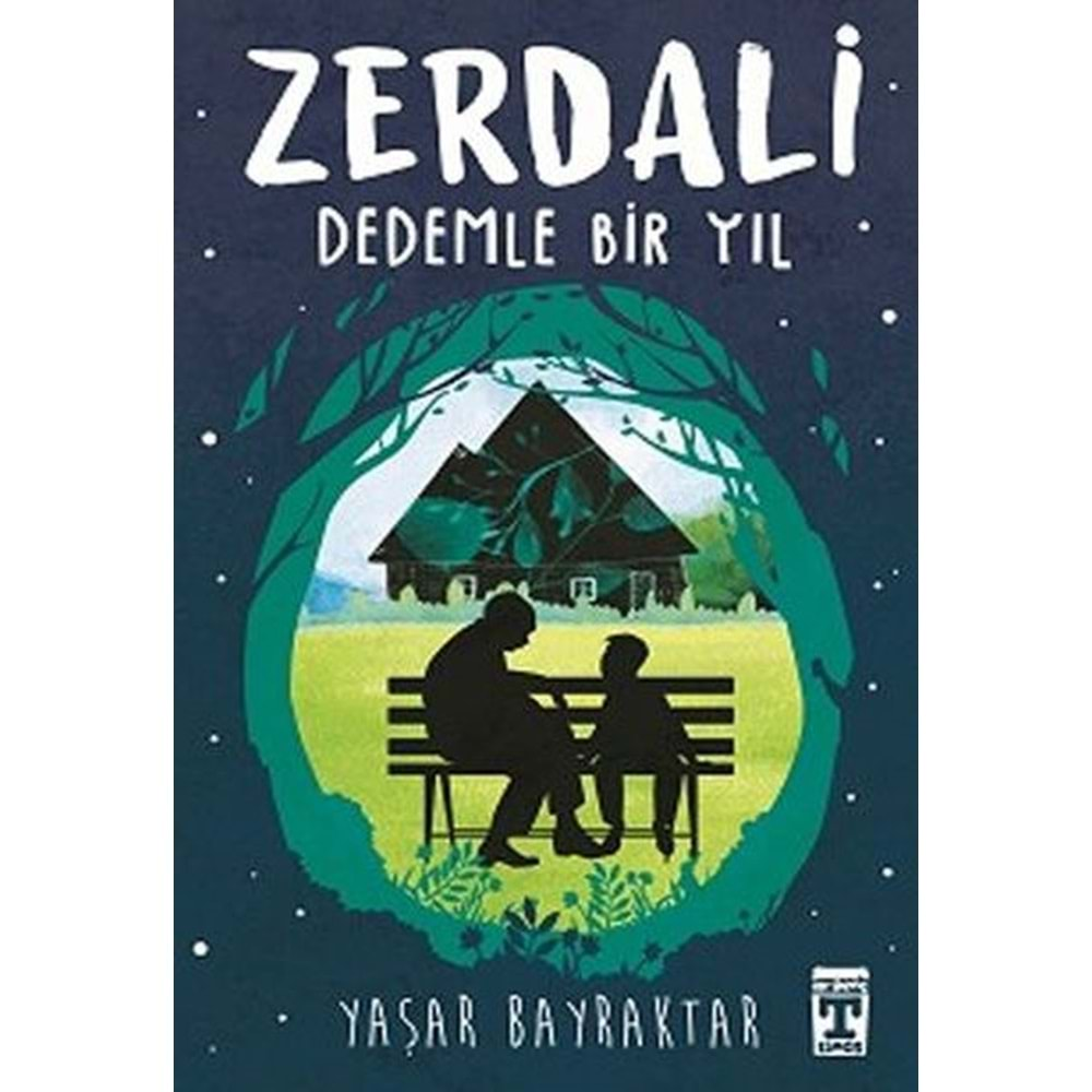 ZERDALİ DEDEMLE BİR YIL-YAŞAR BAYRAKTAR-GENÇ TİMAŞ