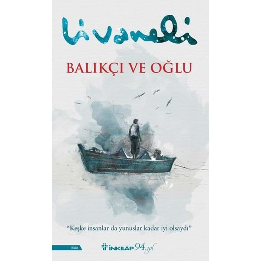 BALIKÇI VE OĞLU-ZÜLFÜ LİVANELİ-İNKILAP KİTABEVİ