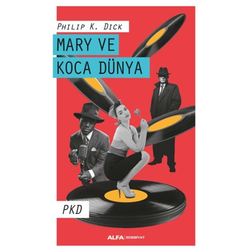 MARY VE KOCA DÜNYA PHILIP K. DICK ALFA YAYINEVİ