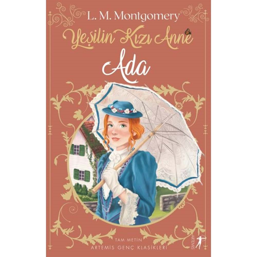 YEŞİLİN KIZI ANNE 3 ADA L.M. MONTGOMERY ARTEMİS YAYINEVİ