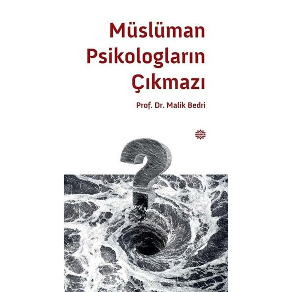 MÜSLÜMAN PSİKOLOGLARIN ÇIKMAZI-MALİK BEDRİ-MAHYA YAYINLARI