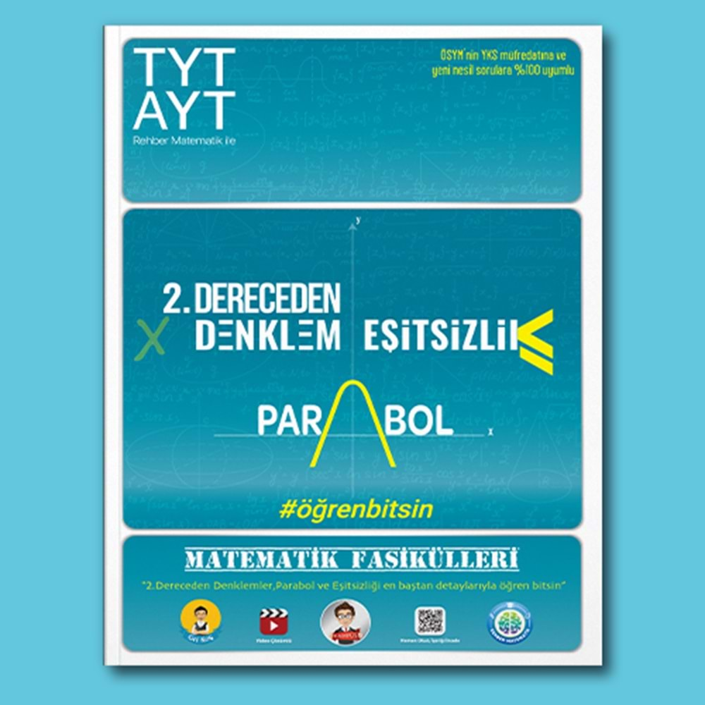 TONGUÇ TYT-AYT MATEMATİK FASİKÜLLERİ-İKİNCİ DERECEDEN DENKLEMLER-PARABOL-EŞİTSİZLİKLER