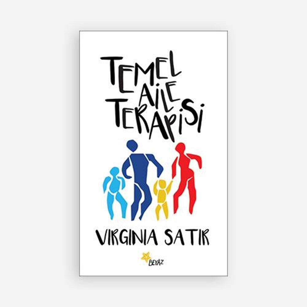 TEMEL AİLE TERAPİSİ-VIRGINIA SATIR-BEYAZ YAYINLARI