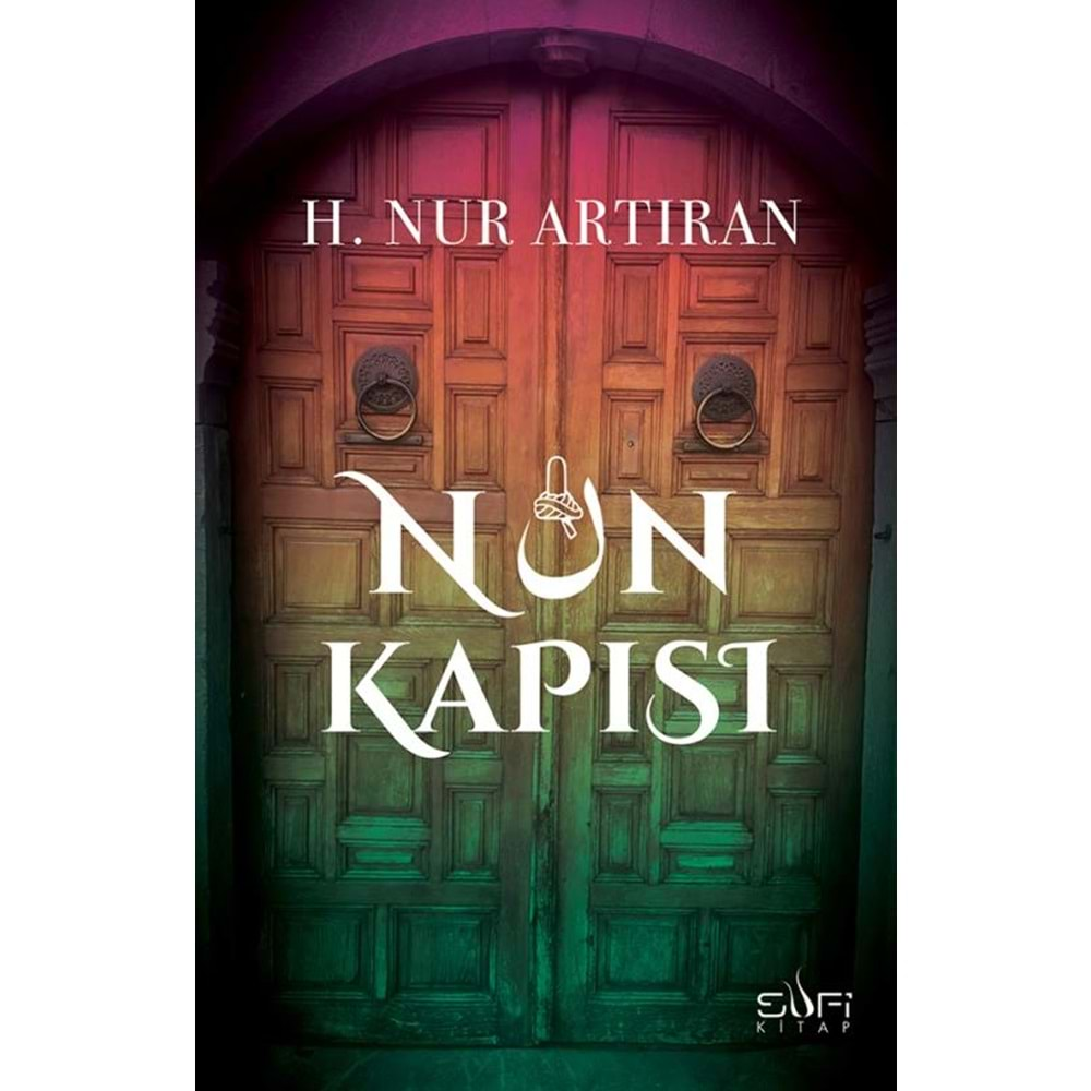 NUN KAPISI-H.NUR ARTIRAN-SUFİ KİTAP