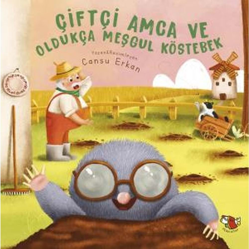 ÇİFTÇİ AMCA VE OLDUKÇA MEŞGUL KÖSTEBEK-CANSU ERKAN-UÇAN KİTAP