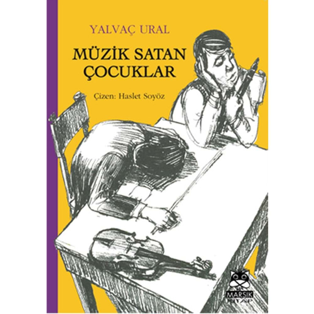 MÜZİK SATAN ÇOCUKLAR-YALVAÇ URAL-MARSIK KİTAP